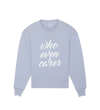 Who Cares / Sweater 90‘s Unisex