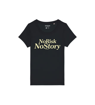 No Risk No Story / T-Shirt Damen